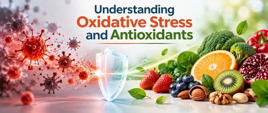 Understanding Oxidative Stress and Antioxidants